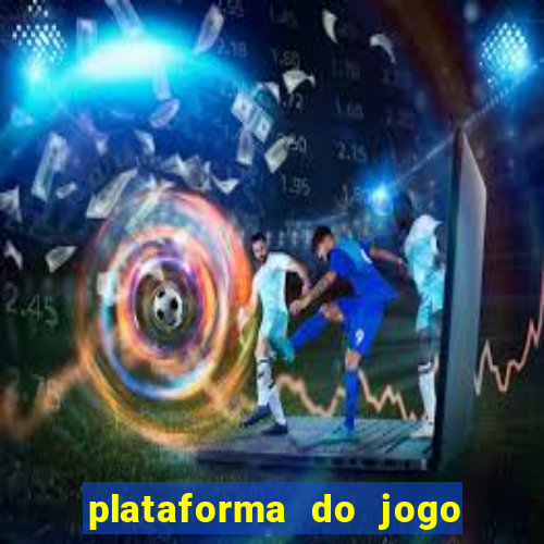 plataforma do jogo do tigrinho chinesa